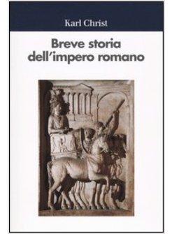 BREVE STORIA DELL'IMPERO ROMANO