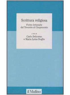 SCRITTURA RELIGIOSA FORME LETTERARIE DAL '300 AL '500