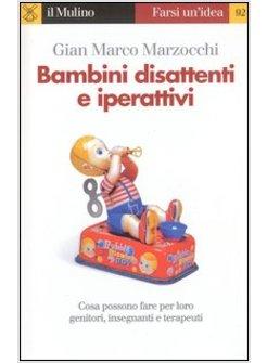 BAMBINI DISATTENTI E IPERATTIVI