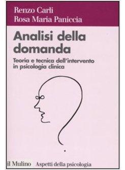 ANALISI DELLA DOMANDA. TEORIA E INTERVENTO IN PSICOLOGIA CLINICA