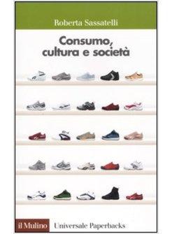 CONSUMO CULTURA E SOCIETA'