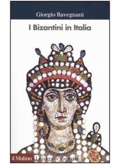 BIZANTINI IN ITALIA (I)