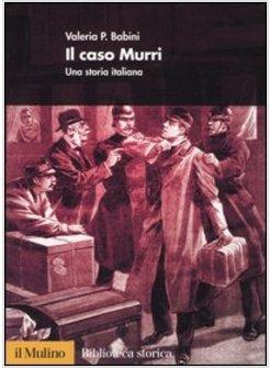 CASO MURRI UNA STORIA ITALIANA (IL)