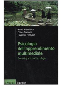 PSICOLOGIA DELL'APPRENDIMENTO MULTIMEDIALE E-LEARNING E NUOVE TECNOLOGIE