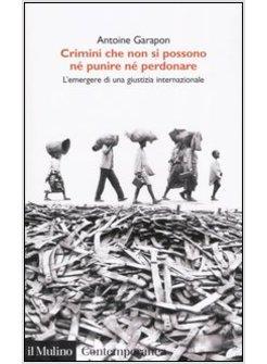 CRIMINI CHE NON SI POSSONO NE' PERDONARE NE' PUNIRE