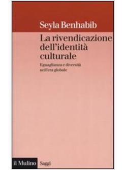 LA RIVENDICAZIONE DELL'IDENTITA' CULTURALE