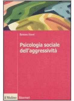 PSICOLOGIA SOCIALE DELL'AGGRESSIVITA'