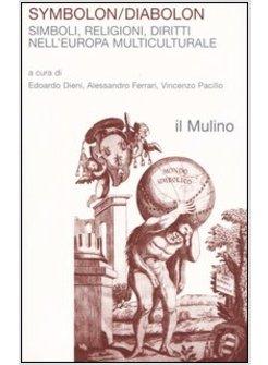 SIMBOLI RELIGIONI DIRITTI NELL'EUROPA MULTICULTURALE