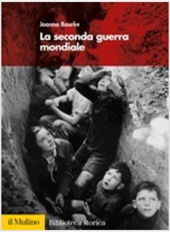 SECONDA GUERRA MONDIALE (LA)