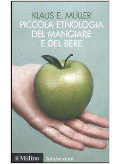 PICCOLA ENOLOGIA DEL MANGIARE E DEL BERE