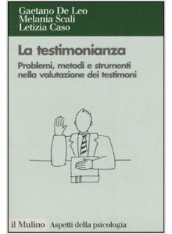 TESTIMONIANZA PROBLEMI METODI E STRUMENTI NELLA (LA)