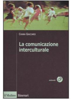 COMUNICAZIONE INTERCULTURALE (LA)