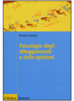 PSICOLOGIA DEGLI ATTEGGIAMENTI E DELLE OPINIONI