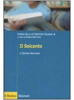 STORIA DELLA LETTERATURA ITALIANA VOL 3 IL SEICENTO