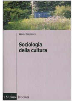 SOCIOLOGIA DELLA CULTURA