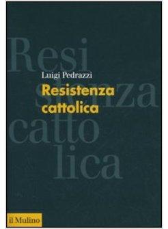 RESISTENZA CATTOLICA