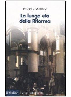 LUNGA ETA' DELLA RIFORMA (LA)