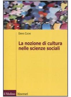 NOZIONE DI CULTURA NELLE SCIENZE SOCIALI (LA)