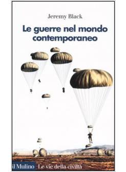 GUERRA NEL MONDO CONTEMPORANEO (LA)