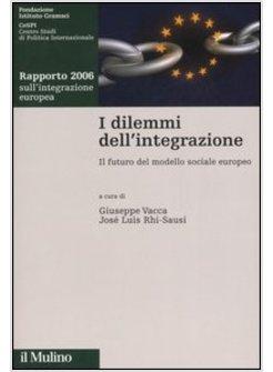 DILEMMI DELL'INTEGRAZIONE IL FUTURO MODELLO SOCIALE (I)