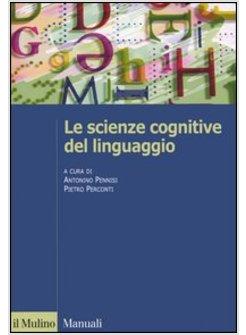 SCIENZE COGNITIVE DEL LINGUAGGIO FONDAMENTI E ANALISI