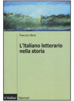 L'ITALIANO LETTERARIO NELLA STORIA