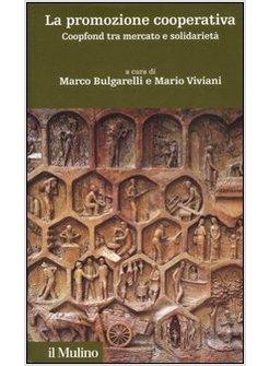 PROMOZIONE COOPERATIVA COOPFOND TRA MERCATO E SOLIDARIETA' (LA)