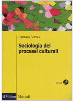 SOCIOLOGIA DEI PROCESSI CULTURALI