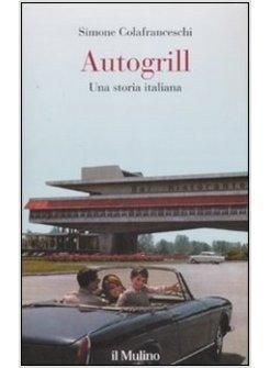 AUTOGRILL UNA STORIA ITALIANA