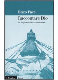 RACCONTARE DIO LA RELIGIONE COME COMUNICAZIONE