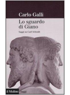 SGUARDO DI GIANO SAGGI SU CARL SCHMITT (LO)