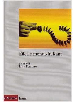 ETICA E MONDO IN KANT