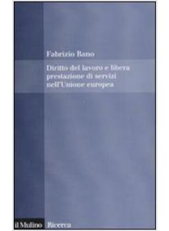 DIRITTO DEL LAVORO E LIBERA PRESTAZIONE DI SERVIZI UE