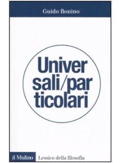 PARTICOLARE / UNIVERSALE