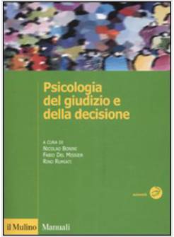 PSICOLOGIA DEL GIUDIZIO E DELLA DECISIONE
