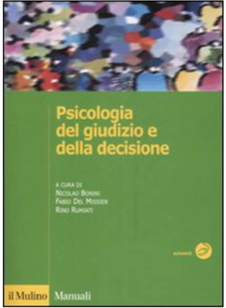PSICOLOGIA DEL GIUDIZIO E DELLA DECISIONE