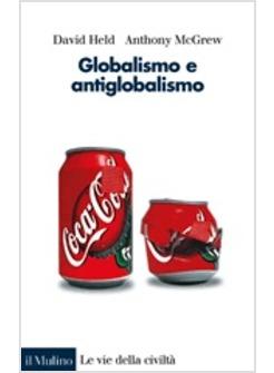 GLOBALISMO E ANTIGLOBALISMO