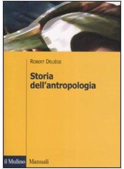 STORIA DELL'ANTROPOLOGIA SCUOLE AUTORI TEORIE