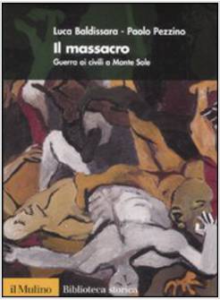 MASSACRO GUERRA AI CIVILI A MONTE SOLE (IL)