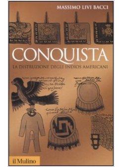 CONQUISTA DISTRUZIONE DEGLI INDIOS AMERICANI (LA)