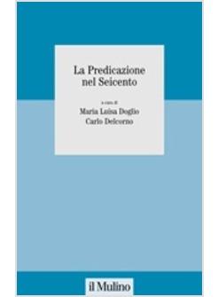 PREDICAZIONE NEL SEICENTO (LA)