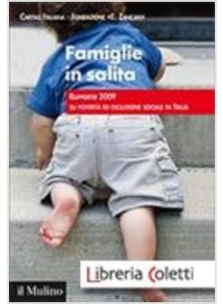 FAMIGLIE IN SALITA RAPPORTO 2009 SU POVERTA' ED ESCLUSIONE SOCIALE IN ITALIA