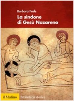 SINDONE DI GESU' NAZARENO (LA)