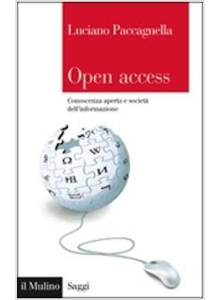 OPEN ACCESS CONOSCENZA APERTA E SOCIETA' DELL'INFORMAZIONE