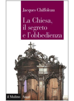 CHIESA IL SEGRETO E L'OBBEDIENZA(LA)