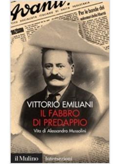 FABBRO DI PEDRAPPO VITA DI ALESSANDRO MUSSOLINI