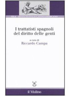 TRATTATISTI SPAGNOLI DEL DIRITTO DELLE GENTI (I)