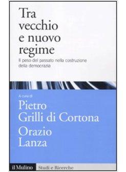 TRA VECCHIO E NUOVO REGIME