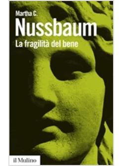 FRAGILITA' DEL BENE (LA)