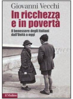 IN RICCHEZZA E IN POVERTA'
